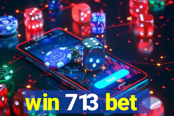 win 713 bet